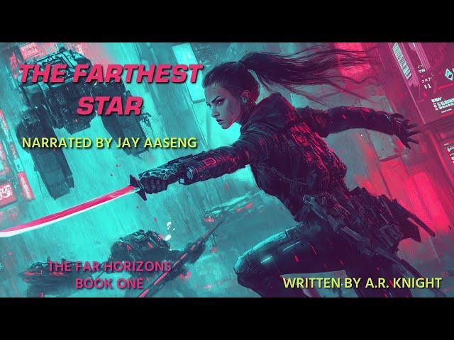 The Farthest Star - A Space Opera Adventure Audiobook - The Far Horizons Book One - Narrated Edition