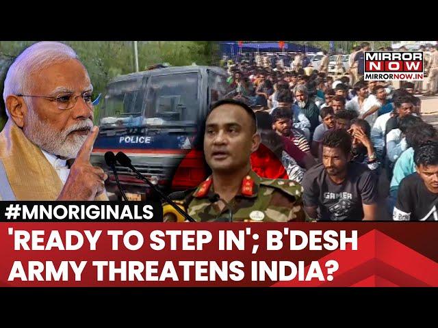 Bangladesh Army Warns India? Vows To Stop 'Push-In' Deportations From India, Says 'Ready To Step In'