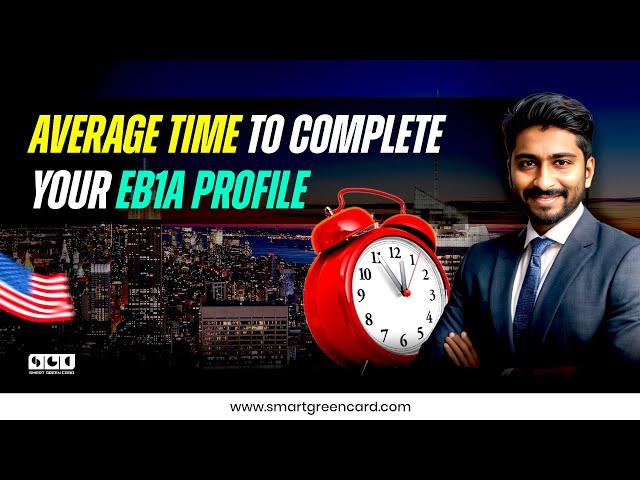 What's the average time that it takes for a person to complete their EB1A profile?| SGC