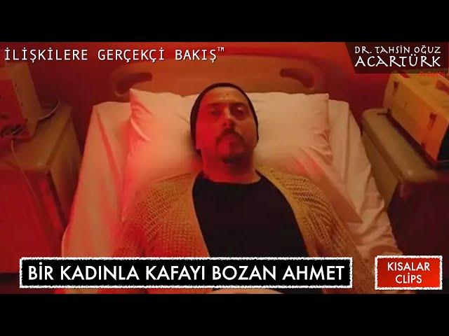 Bir Kadınla Kafayı Bozan Ahmet  (S275) | Dr. TOA Kısalar