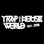 @TrapHouseWorld