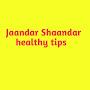 @Jaandarshaandarhealthytips