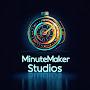 @MinuteMakerStudios98