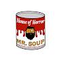 @MrSoupsHouseofHorror