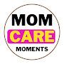 @MomCareMoments