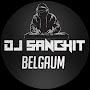 @Dj_Sanchit_Belgaum