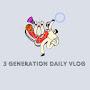 @3generationdailyblogs