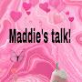 Maddie's Talk