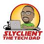 @Slyclientthetechdad