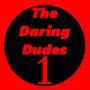 @TheDaringDudes527