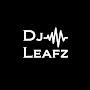 @DJLeafz