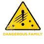 @DANGEROUS_FAMILY228