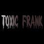 @toxicfrank8740