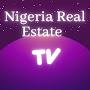 @NigeriaRealEstateTV