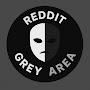 @RedditGreyArea