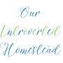 @OurIntrovertedHomestead