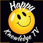 @HappyKnowledgeTv