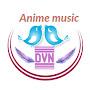 @dvn.animemusic5272