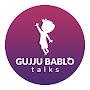 @GujjuBabloTalks