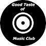 @goodtasteofmusicclub8438