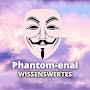 @phantom-enalwissenswertes235