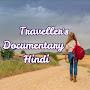 @Travellersdocumentaryhindi