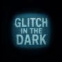 @glitchinthedark.horror