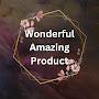 @WonderfulAmazingProduct