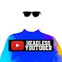 @HeadlessYouTuber