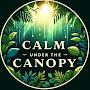 @calmunderthecanopy