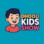 @DhooliKidsShow