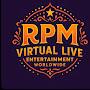@RPMVIRTUALLIVEENTERTAINMENT
