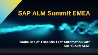 Make Use of Tricentis Test Automation with SAP Cloud ALM