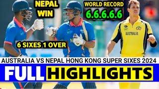 AUSTRALIA VS NEPAL FULL HIGHLIGHTS | HONG KONG SUPER SIXES LEAGUE 2024 | Nepal Vs Australia Match 11