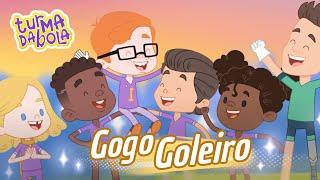 Gogo Goleiro | Turma da Bola & Jakson Follmann