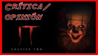 [CRÍTICA/REVIEW] IT CHAPTER TWO ¿ÉPICA, BUENA O MALA? | Lil3X Critic!