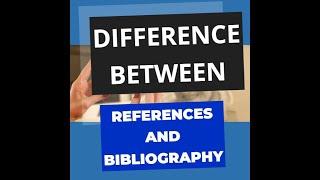 Difference Between References and Bibliography