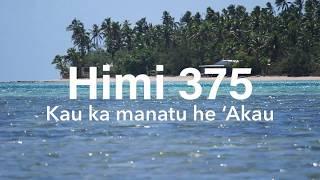 Himi 375 Kau ka manatu he 'Akau