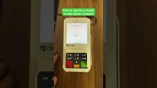 Clover Compact: How to Reprint a Receipt on the Clover Compact POS | Payment Processing | Clover |