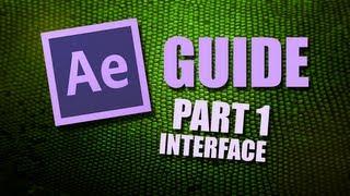 After Effects Guide - Part 1 - Interface (TUTORIAL)