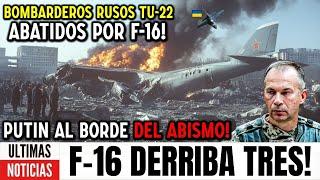 Putin pierde el control! Escuadrón ucraniano de F-16 derriba TRES bombarderos TU-22 rusos en Kursk!