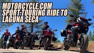 Rider's Choice: Motorcycle.com Sport-Touring Ride to Laguna Seca