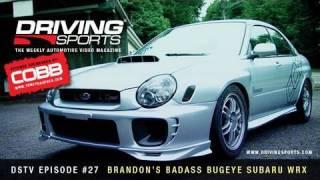 Driving Sports Reports - Brandon's Badass Bugeye Subaru WRX