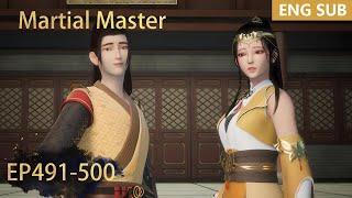 ENG SUB | Martial Master [EP491-500] full episode english highlights