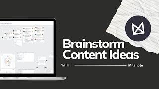 Brainstorming Content Ideas Using Milanote