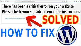 How to Fix WordPress error "There has been a critical error on your website"?