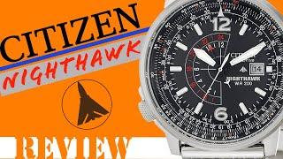 Citizen NIGHTHAWK️ Eco-Drive [FULL REVIEW ] or  ⁉️