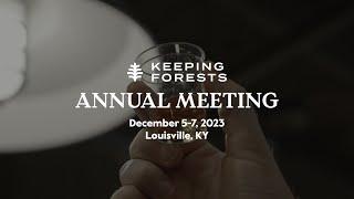 Keeping Forests 2023 Annual Meeting Recap