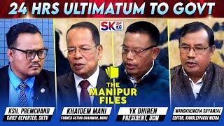 "24 HRS ULTIMATUM TO GOVT" on "THE MANIPUR FILES" [19/11/24] [LIVE]