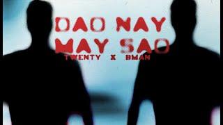 twenty x Bman | Dạo Này Mày Sao? ( kidz Dissin )